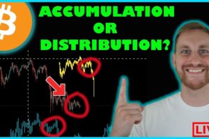 BITCOIN ACCUMULATION VS DISTRIBUTION, WHICH ONE IS IT?