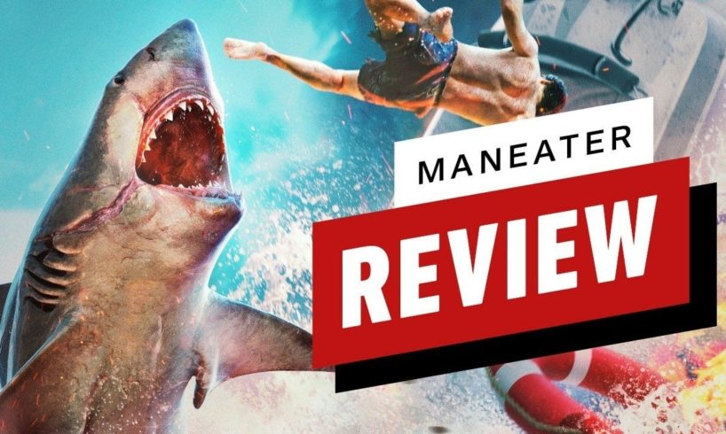 Maneater Review