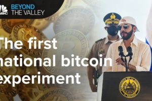 El Salvador made bitcoin a legal currency. Now it gets interesting | Beyond The Valley