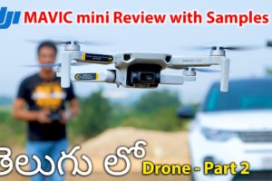 DJI Mavic Mini Drone Review with Camera Samples in Telugu...