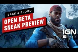 Back 4 Blood: Open Beta Sneak Preview - IGN First