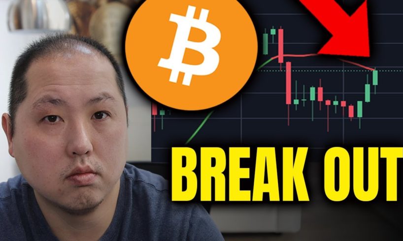 PAY ATTENTION TO BITCOIN'S BREAK OUT POINT