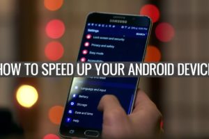 How to speed up your Android device