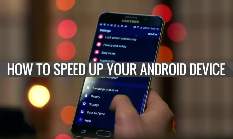 How to speed up your Android device
