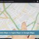 Apple Maps vs Google Maps vs Nokia Maps Test Comparison