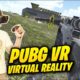 OH INI PUBG VIRTUAL REALITY (VR) ?