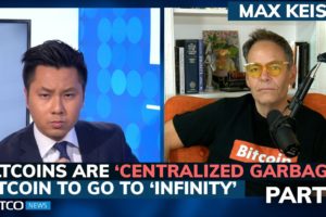 Bitcoin will beat gold by 100x, altcoins will get ‘shut down,’ go to 0 - Max Keiser (Pt. 2/2)