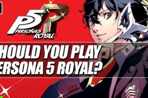Should you play Persona 5 Royal? | ESPN Esports