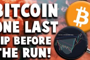 BITCOIN ONE LAST DIP BEFORE THE RUN?! BITCOIN PRICE PREDICTION AND TECHNICAL ANALYSIS 2021!