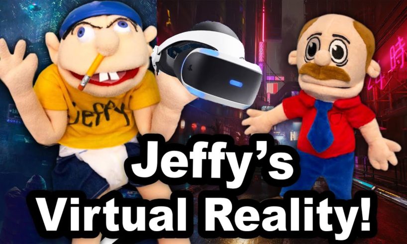 SML Movie: Jeffy's Virtual Reality!