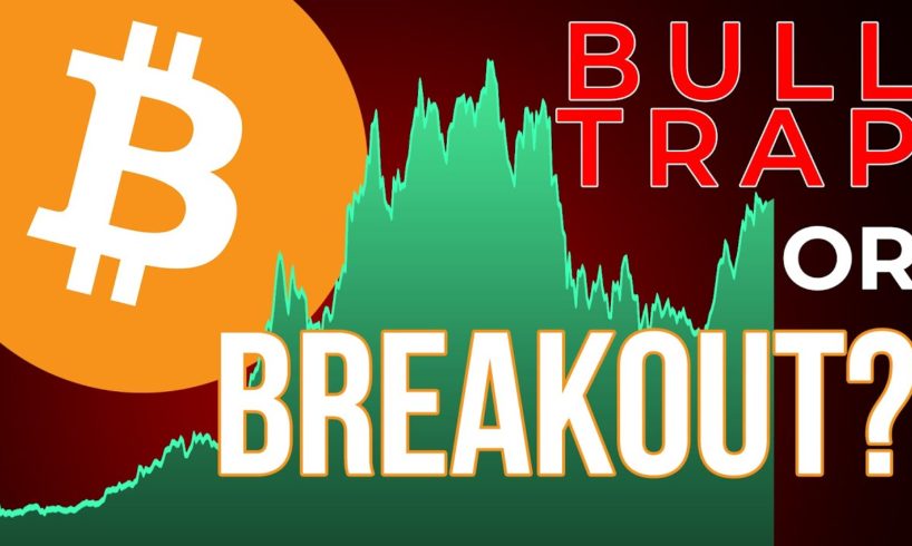 Bitcoin Bull Trap or Breakout? | BTC Sentiment Analysis
