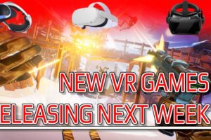Good New VR Games + All VR Games Releasing Next Week for PC, QUEST & PSVR | 13 August 2021