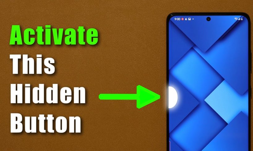 Activate Hidden Edge Screen Button on all Samsung Galaxy Smartphones