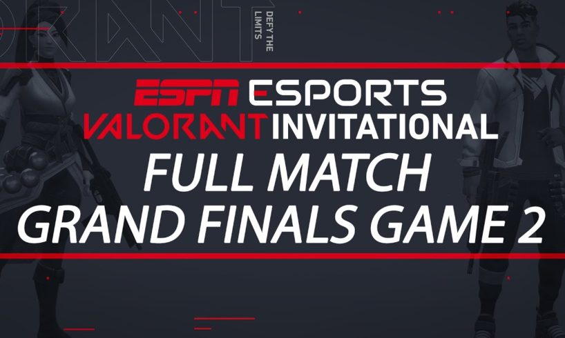 ESPN Esports VALORANT Invitational Grand Finals Game 2 - Team Mirage vs. Team Canyon | ESPN Esports
