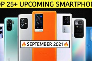 TOP 25+ UPCOMING SMARTPHONE SEPTEMBER  2021