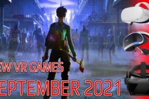 All New VR Games Releasing in September 2021 - INCLUDING FREE VR GAMES - PSVR, PCVR, Oculus Quest