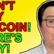 Don’t Buy Bitcoin if You Want to Get Rich!