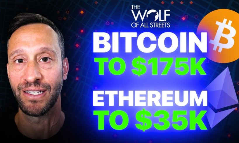 BITCOIN TO $175K, ETHEREUM TO $35K | WHY THIS BANK IS SO BULLISH