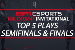 ESPN VALORANT Invitational - Top 5 Plays from Finals Day | ESPN Esports