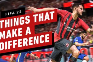FIFA 22: Things That Actually Make a Difference