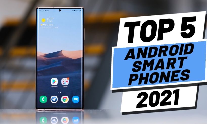 Top 5 BEST Android Phones of [2021]