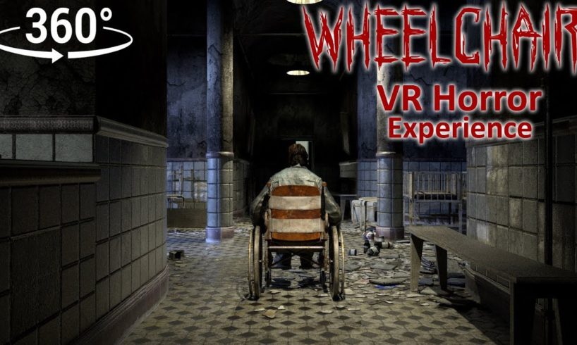 360° Horror: Wheelchair VR Horror Experience