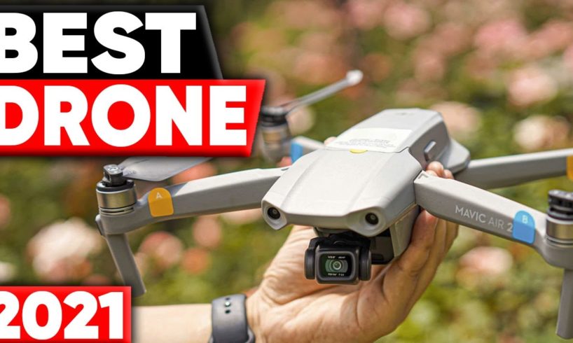 5 Best Drones in 2021