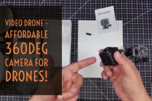 Video Drone - Affordable 360 Degree Camera for Drones!