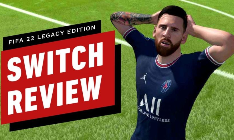 FIFA 22 Legacy Edition (Switch) Review