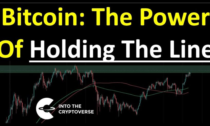 Bitcoin: The Power Of Holding The Line