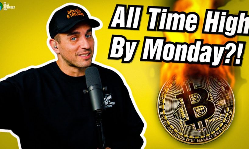 Can Bitcoin Hit An All-Time High By Monday?