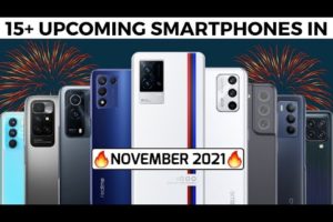 15+ UPCOMING SMARTPHONES IN NOVEMBER 2021 || IQOO 8, REALME GT NEO 2T, REDMI NOTE 11, POCO M4 PRO