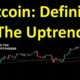 Bitcoin: Defining The Uptrend?
