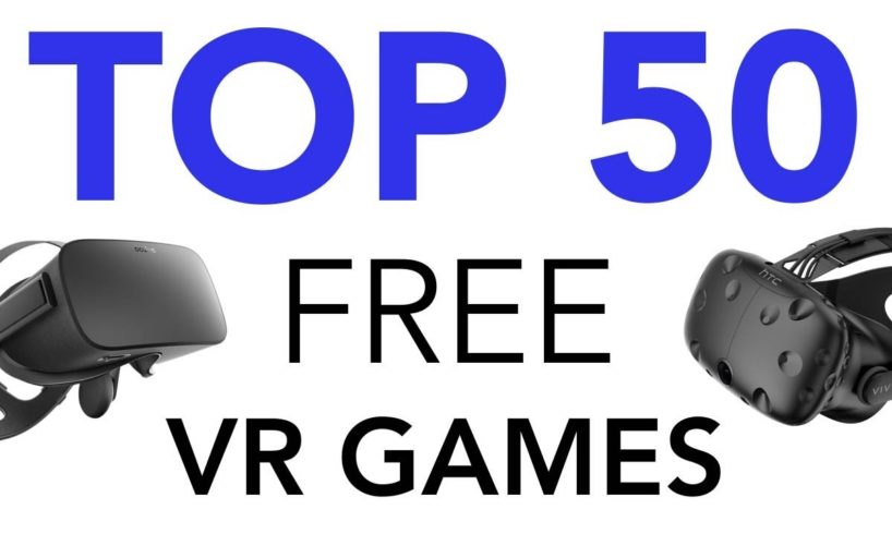 Top 50 Free VR Games