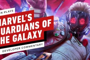 IGN Plays Marvel’s Guardians of the Galaxy A Day Early With Developer Commentary