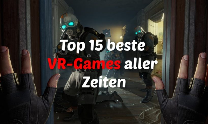 Die TOP 15 besten VR Spiele 2020: Virtual-Reality Games die sich LOHNEN!