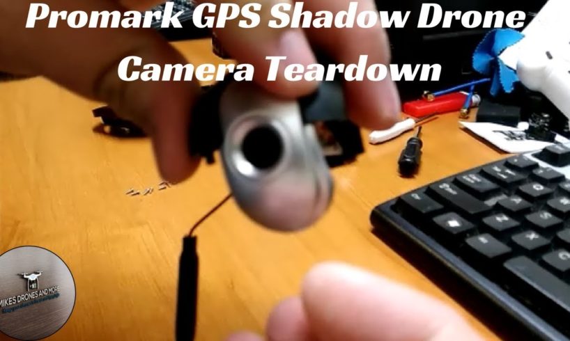 Promark GPS Shadow Drone Camera Teardown