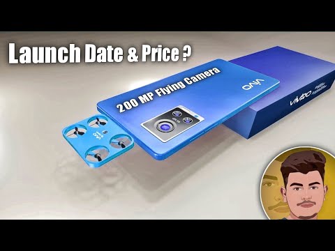 Vivo Drone Camera Phone Launch date and Price | Mobile Flying camera with 200 MP