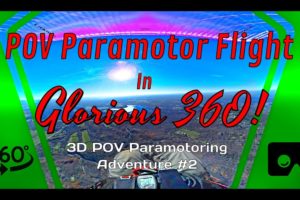 POV VR 360 Paramotoring Adventure - 3D POV Paramotor Flight #2 - Braving Fall's Midday Turbulence