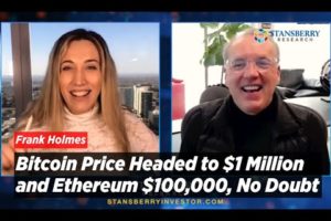 Bitcoin Price Headed to $1 Million and Ethereum $100,000, No Doubt Says Frank Holmes