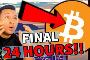 FINAL 24 HOURS TICKING FOR BITCOIN!!!!!!!!! [it will decide everything!!!!!!]