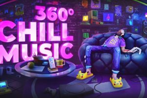 360' VR Music — Chill for Focus and Relaxation