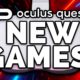 NEW Quest 2 Games and Updates Coming Soon!