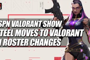ESPN Esports VALORANT Show 9/3 - Roster moves from T1 and 1.07 patch notes breakdown | ESPN Esports