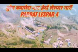 #Lespar village seen  from a drone camera # NEPAL🇳🇵🇳🇵#bhadra pun