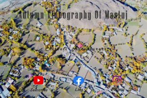 Mastuj  ​Autumn Season Drone Camera View | Chitrali Adventurers| Anastasia Khuzh| | October 2021 |