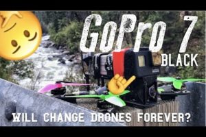 NEW GoPro 7 Black ULTIMATE DRONE CAMERA? FLAWS?| RAW FOOTAGE TEST