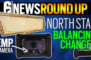 North Star Balancing Changes - Mira Nerf, EMP Camera, New Drones - 6News - Rainbow Six Siege
