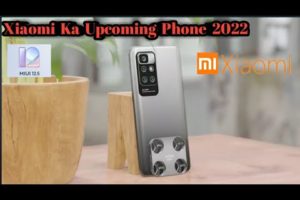 Xiaomi ka upcoming phone | 2022 |quick review | Drone camera |
