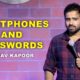 SMARTPHONES and PASSWORDS | Stand Up Comedy by Gaurav Kapoor